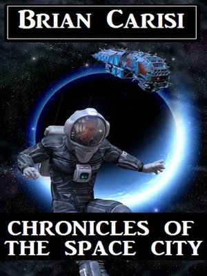 cover image of The Chronicles of the Space City